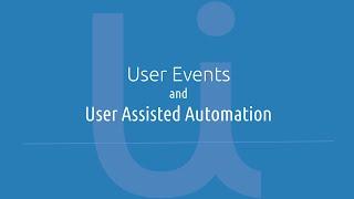 User Events and Agent-Assisted Automation in UiPath