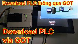 Upload, Download and Monitor the PLC program via GOT HMI - P8 | Tải chương trình PLC qua HMI