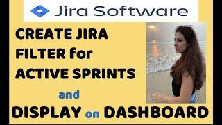 Jira Filter Active Sprints | Display Active Sprint Issues on Dashboard | Jira Tutorial for Beginners