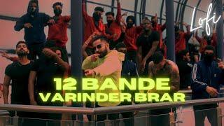 12 BANDE | VARINDER BRAR X Prod. by@thzhim  | Flip