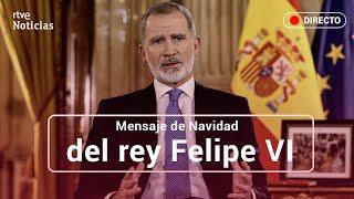 DISCURSO FELIPE VI: MENSAJE de NAVIDAD de SU MAJESTAD el REY 2024 | RTVE Noticias