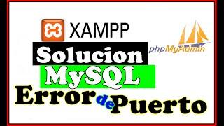 Como Solucionar Problema de Puerto MySQL en XAMPP Server 2020