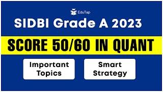 SIDBI Grade A 2022-23 Quantitative Aptitude Preparation | SIDBI Grade A 2023 Preparation Strategy