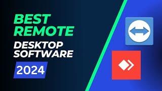 Best Remote Desktop Software 2024 - 5 Best Free remote desktop connection