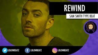 [FREE] Sam Smith Type Beat 2019 "Rewind" ft Khalid | Acoustic Futurebass Instrumental | Lo Low Beatz