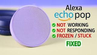Amazon Echo Pop: Alexa Not Responding But Lighting Up? - Fixed!