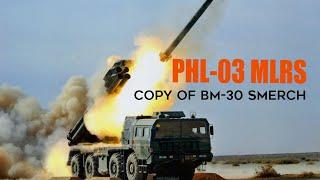 PHL-03 MLRS: A Copy of the Russian BM-30 Smerch but Far Superior