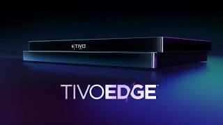 Introducing TiVo EDGE