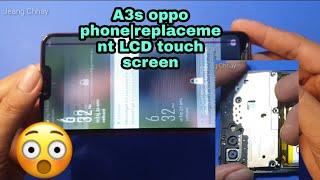 A3s oppo replacement|oppo repair lcd and change touch screen|Oppo repair