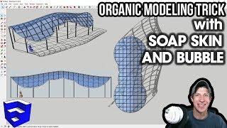 ORGANIC MODELING TRICK with Soap Skin and Bubble