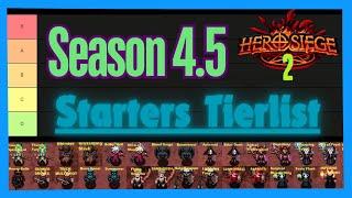 Season 4.5 Starters Tierlist  - Hero Siege 2