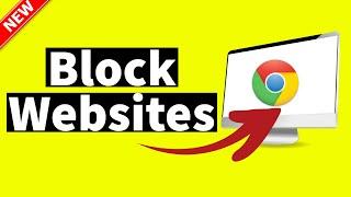 How To Block Websites on Google Chrome (EASY)