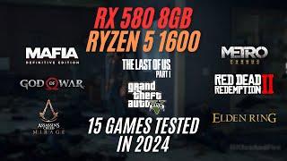 Ryzen 5 1600 + RX 580 8GB in 2024  | 15 Games tested