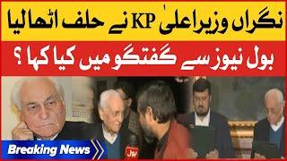 Caretaker CM KPK Taking Oath | Exclusive Talk On BOL News | Breaking News