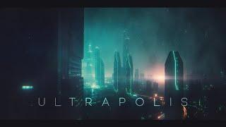 Ultrapolis: Moody Ambient Cyberpunk Music For Focus & Relaxation [Calm Blade Runner Vibe]