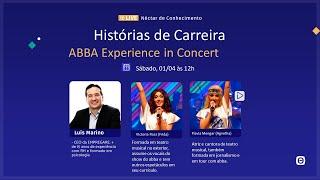 ABBA Experience in Concert - Histórias de Carreira