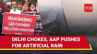 Delhi Under Smog Blanket: AAP Seeks Nod For Artificial Rain; BJP Stages Protests As AQI Worsens