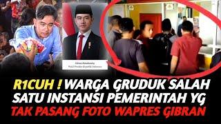 R1CUH ! WARGA GRUDUK SALAH SATU INSTANSI PEMERINTAH YG TIDAK MAU PASANG FOTO WAPRES GIBRAN !