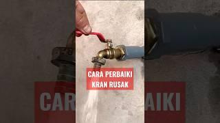 Cara perbaiki kran rusak #viral #belajarlas #belajarlaslistrik #hermancoy