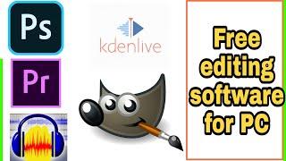 Free editing software for pc | kdenlive | audacity| gimp | tweakandtools