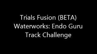 Trials Fusion Track Challenge - Endo Guru