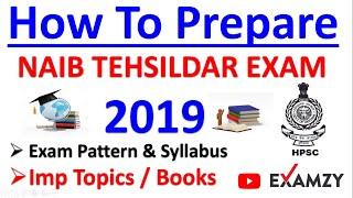 How to Prepare Naib Tehsildar | Exam Pattern & Syllabus | Naib Tehsildar Preparation | HPSC| Examzy