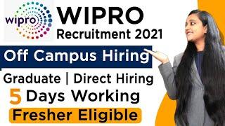 Wipro Recruitment 2021 | Wipro Jobs For Freshers 2021 |Fresher Jobs| Wipro off campus drive for 2021