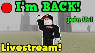  MY RETURN Stream! Join Us! Roblox Area 51, MM2, and More!