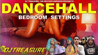 Bedroom Dancehall Mix 2022 Raw: Dexta Daps, Vybz Kartel, Mavado, Alkaline, Spice - BEDROOM SETTINGS