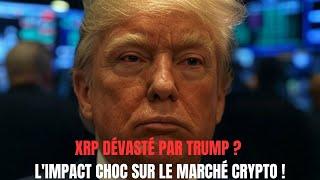  Trump fait plonger la crypto de 30 % ! Que va devenir XRP après ce carnage historique ? 