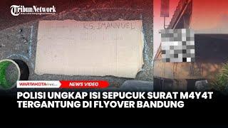 Polisi Ungkap Isi Sepucuk Surat di Dekat M4y4t Tergantung di Flyover Cimindi Bandung