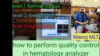 How to perform quality control in hematology analyzer / mindray bc 5150 hematology analyzer