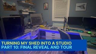 Turning my Shed into a Hobby Studio - Part 10: Final Reveal and Studio Tour