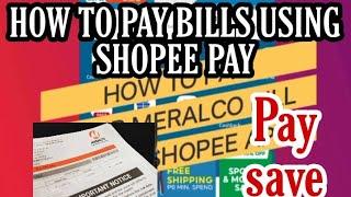 HOW TO PAY BILLS/USING SHOPEE APP/MERALCO BILL/TUTORIAL VIDEO#shopeepay #tutorialvideo #tutorial