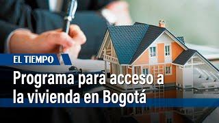 Alcaldía de Bogotá presentó plan de vivienda con subsidios | El Tiempo