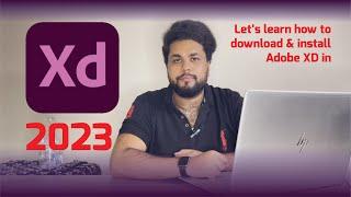 Adobe XD, Lets learn how to download and install Adobe XD in 2023