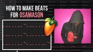 How to GYRO make INSANE BEATS for OSAMASON | FL Studio Tutorial