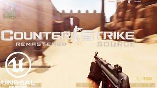 Counter-Strike Source Remastered на Unreal Engine [Trailer | Обзор Gameplay'я]