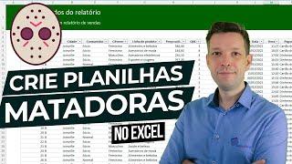 Crie Planilhas Matadoras no Excel - O Que Fazer e o Que Não Fazer