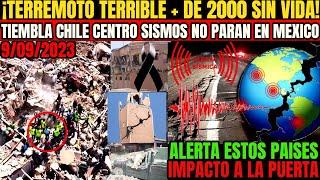 TREMENDO EL TERREMOTO DEVASTA LA REGION! TIEMBLA CHILE HOY ALERTA 7.0+ SISMOS EN MEXICO NO PARAN