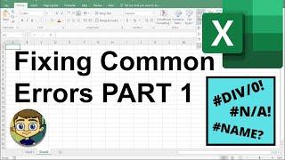 Fixing Common Excel Errors - Part 1: DIV/0, N/A, & NAME?