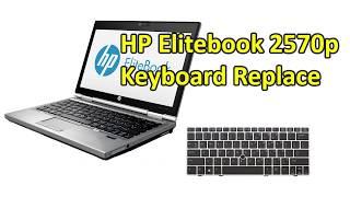 HP Elitebook 2570p Keyboard Replace | Laptop's Keyboard Replace