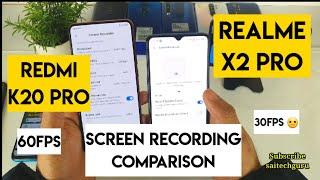 Redmi k20 pro vs realme x2 pro screen recording comparison review
