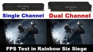 RAM: Single Channel VS Dual Channel FPS Test in Rainbow Six Siege Benchmark DX11 & Vulkan