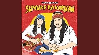 Sumuke Ra Karuan (Genjrengan)