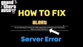 How To FIX Gta 5 online You Are Attempting to Access GTA ONLINE Server with an Altered version