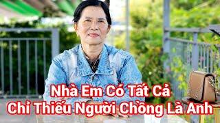 2028 NHÀ EM CÓ TẤT CẢ NHƯNG CHỈ THIẾU NGƯỜI CHỒNG LÀ ANH ...