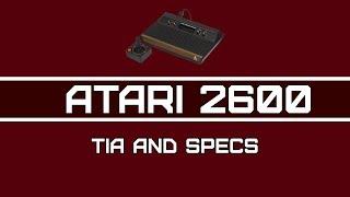 Atari 2600 Programming - Video 3: TIA and Specs