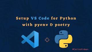 Setup VS Code for Python with Pyenv and Poetry