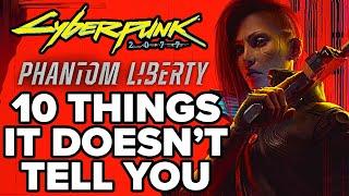 10 Things Cyberpunk 2077: Phantom Liberty DOESN'T TELL YOU